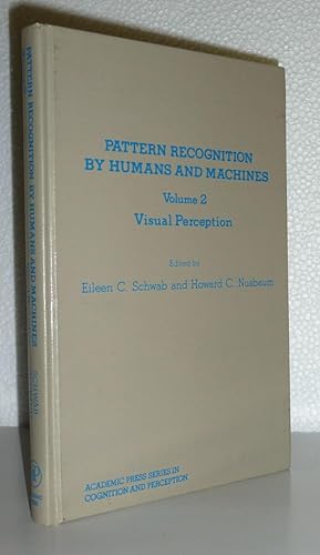 Pattern Recognition By Humans and Machines, Volume 2: Visual Perception
