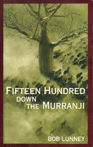 Seller image for FIFTEEN HUNDRED DOWN THE MURRANJI for sale by Black Stump Books And Collectables