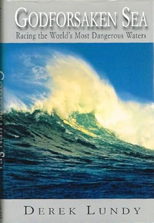 Imagen del vendedor de Godforsaken Sea: Racing the World's Most Dangerous Waters a la venta por Round Table Books, LLC