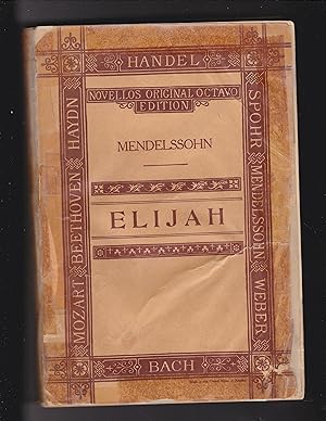 Seller image for ELIJAH an Oratorio. Op. 70 [vocal score] for sale by Meir Turner