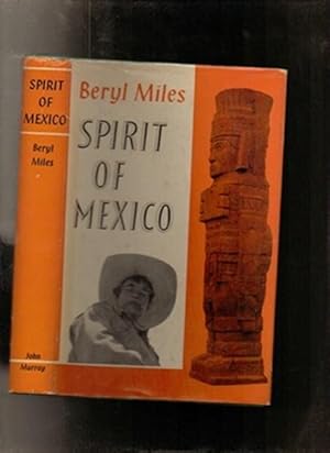 Seller image for Spirit of Mexico *signed by author* for sale by Sonnets And Symphonies