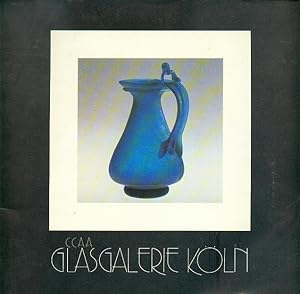 CCAA Glasgalerie Köln, Katalog 1979 - Nachschöpfungen von Originalen aus dem Römisch Germanischen...