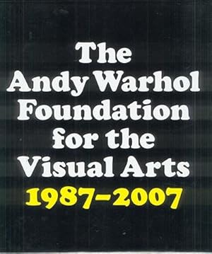 Seller image for The Andy Warhol Foundation for the Visual Arts 20-Year Report 1987-2007 for sale by Carnegie Hill Books