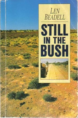 Seller image for STILL IN THE BUSH for sale by Black Stump Books And Collectables