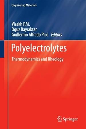 Bild des Verkufers fr Polyelectrolytes : Thermodynamics and Rheology zum Verkauf von AHA-BUCH GmbH