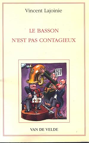 Image du vendeur pour Le basson n'est pas contagieux mis en vente par Eratoclio