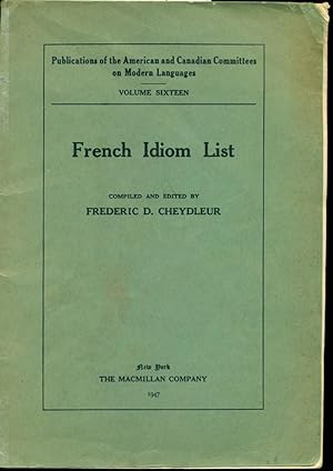 FRENCH IDIOM LIST : Volume 16, American and Canadian Committees on Modern Languages