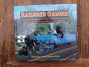 Imagen del vendedor de Railways Galore: Guide to Preserved Railways, Miniature Railways and Railway Museums in Britain and Ireland a la venta por Terry Blowfield