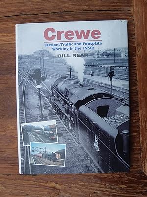 Seller image for Crewe - Station Traffic and Footplate Working in the 1950s for sale by Terry Blowfield