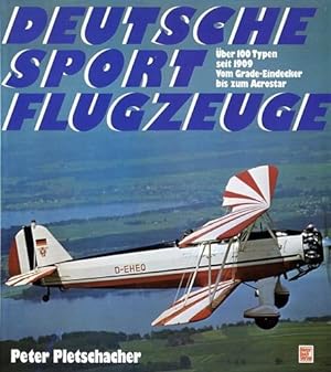 Immagine del venditore per Deutsche Sportflugzeuge, ber 100 Typen seit 1909 vom Grade-Eindecker bis zum Acrostar venduto da Antiquariat Lindbergh