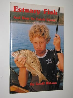 Estuary Fish and How to Catch Them