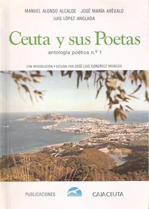 Seller image for Ceuta y sus Poetas. Antologa potica n1 for sale by SOSTIENE PEREIRA