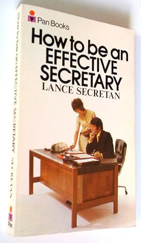 Bild des Verkufers fr How to be an effective secretary zum Verkauf von Claudine Bouvier