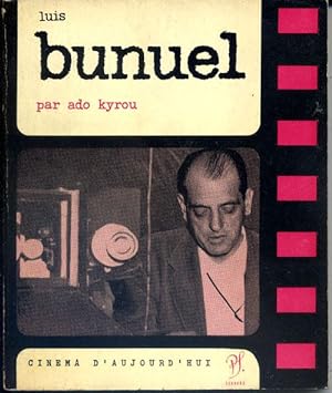 Seller image for Luis Bunuel, CINEMA D'AUJOURD'HUI No: 4 for sale by Bay Books
