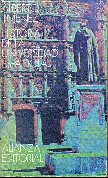 Imagen del vendedor de HISTORIA DE LA UNIVERSIDAD ESPAOLA. a la venta por angeles sancha libros