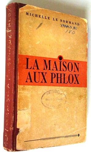 Seller image for La maison aux Phlox for sale by Claudine Bouvier