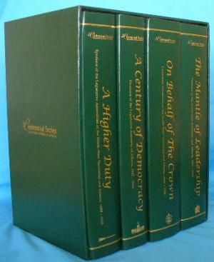 The Centennial Series, Legislative Assembly of Alberta. 4 Volumes: A Higher Duty, A Century of De...