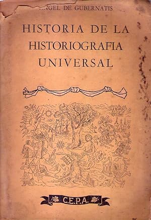 HISTORIA DE LA HISTORIOGRAFIA UNIVERSAL. Prólogo de Rómulo D. Carbia y epílogo de Juan F. Turrens...