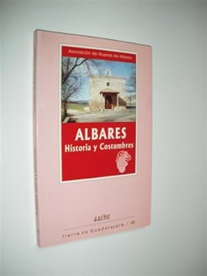 Imagen del vendedor de ALBARES HISTORIA Y COSTUMBRES a la venta por LIBRERIA TORMOS