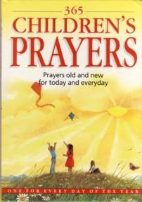 Seller image for 365 Children's Prayers: Prayers Old and New for Today and Every Day for sale by The Book Faerie