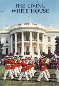 Seller image for The Living White House for sale by The Book Faerie