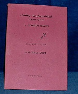 Imagen del vendedor de CALLING NEWFOUNDLAND POEMS 1940-41 edited and introduced by G. Wilson Knight a la venta por Abbey Antiquarian Books