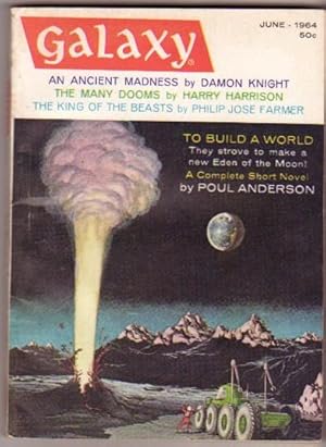 Immagine del venditore per Galaxy Magazine June 1964 --The King of the Beasts, To Build a World, The Well-Trained Heroes, An Ancient Madness, The Sincerest Form, The Man from Earth, Collector's Fever, The Many Dooms, Men of Good Will venduto da Nessa Books