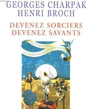 Seller image for DEVENEZ SORCIERS, DEVENEZ SAVANTS for sale by Le-Livre