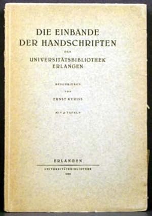 Immagine del venditore per Die Einbande Der Handschriften Der Universitatsbibliothek Erlangen venduto da APPLEDORE BOOKS, ABAA