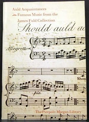 Bild des Verkufers fr Auld Acquaintances: Famous Music from the James Fuld Collection zum Verkauf von APPLEDORE BOOKS, ABAA