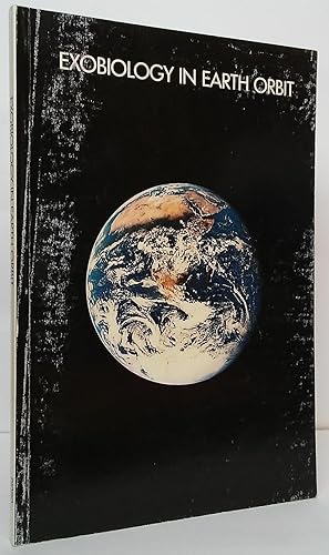 Seller image for Exobiology in Earth Orbit for sale by Stephen Peterson, Bookseller