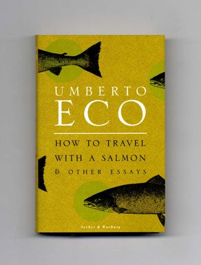 Bild des Verkufers fr How to Travel with a Salmon & Other Essays - 1st UK Edition/1st Printing zum Verkauf von Books Tell You Why  -  ABAA/ILAB