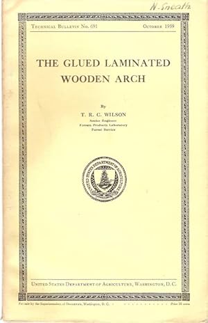 Seller image for The Glued Laminated Wooden Arch Technical Bulletin No. 691, October 1939 for sale by City Basement Books