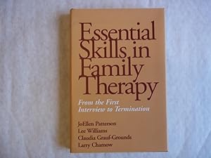 Seller image for Essential Skills in Family Therapy: From the First Interview to Termination (Guilford Family Therapy) for sale by Carmarthenshire Rare Books