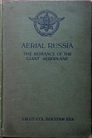 Aerial Russia : The Romance of the Giant Aeroplane