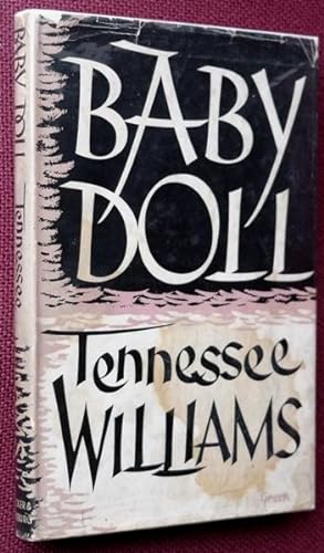 Baby Doll : The Script for the Film