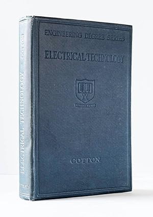 Electrical Technology: A Textbook for the Following Examinaions : National Certificate, City and ...