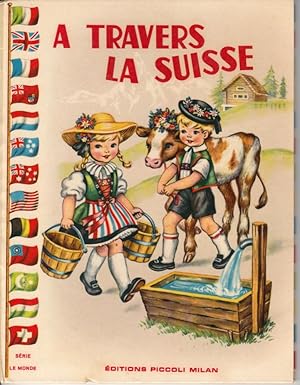 Seller image for A travers la Suisse for sale by L'ivre d'Histoires