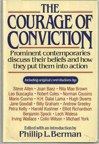 Seller image for COURAGE OF CONVICTION Prominent Contemporaries Discuss Their Beliefs and How They Put Them Into Action for sale by Gibson's Books