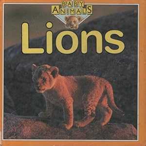 Bild des Verkufers fr Lions (BABY ANIMALS) zum Verkauf von Nanny's Web