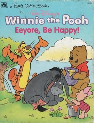 Walt Disney's Winnie the Pooh Eeyore, Be Happy!