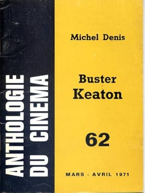 Buster Keaton, 1895 - 1966, Anthologie Du Cinema, No 62 Mars - Avril 1971