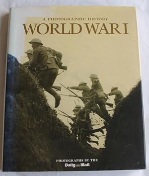 Seller image for A Photographic History. World War I for sale by H4o Books