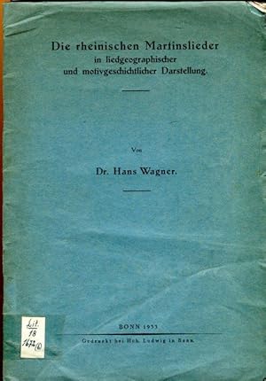 Bild des Verkufers fr Die rheinischen Martinslieder in liedgeographischer und motivgeschichtlicher Darstellung. Sonderdruck aus 'Rheinische Vierteljahresbltter'. zum Verkauf von Antiquariat am Flughafen