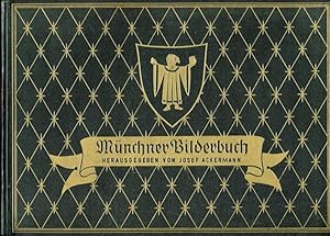 Münchener Bilderbuch. Mit 120 Zeichnungen v. Felix Büttner, F. J. Dietrich, Willy Scholz, Bruno v...