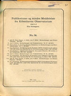 Seller image for Beobachtungen von Kleinen Planeten. / Beobachtungen von Vernderlichen. / Reduktion von Beobachtungen von Sternbedeckungen. / Die Bewegung des Kometen 1929 III (Neujmin) in den Jahren 1929-1940, nebst einer Ephemeride fr die Erscheinung im Jahr 1940. / Oskulierenden Elemente desJupiter-Planeten 588 Achilles in der Zeitperiode 1905-1929. / Die Bewegung des Kometen 1930 VI ( Schwamann-Wachmann) in der Ziet 1930-1935, nebst einer Ephemeride fr die Erscheinung im Jahre 1935. for sale by Antiquariat am Flughafen