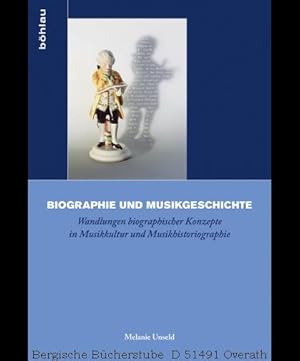 Bild des Verkufers fr Biographie und Musikgeschichte. Wandlungen biographischer Konzepte in Musikkultur und Musikhistoriographie. (Biographik. 3). zum Verkauf von Antiquariat Bergische Bcherstube Mewes