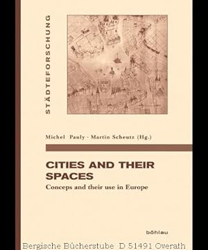 Immagine del venditore per Cities and their spaces. Concepts and their use in Europe. (Stdteforschung A 88). venduto da Antiquariat Bergische Bcherstube Mewes