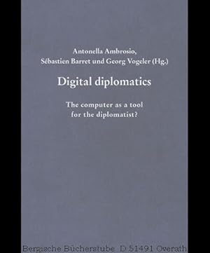 Bild des Verkufers fr Digital diplomatics. The computer as a tool for the diplomatist?. (Beihefte zum Archiv fr Diplomatik, Schriftgeschichte, Siegel- und Wappenkunde 14). zum Verkauf von Antiquariat Bergische Bcherstube Mewes