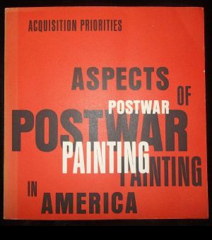 Immagine del venditore per Aspects of postwar painting in America : acquisiton priorities venduto da ANTIQUARIAT Franke BRUDDENBOOKS